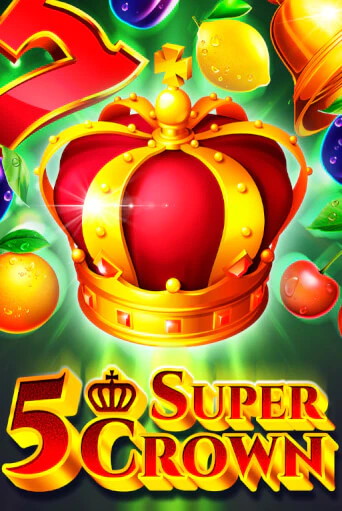 5 Super Crown демо игровой автомат | ВАВАДА Казино бесплатно