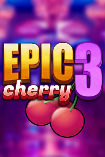 Epic Cherry 3 демо игровой автомат | ВАВАДА Казино бесплатно