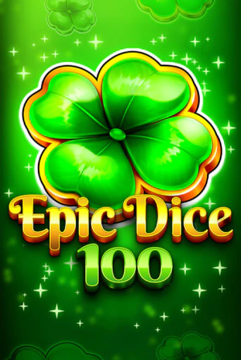 Epic Dice 100 демо игровой автомат | ВАВАДА Казино бесплатно