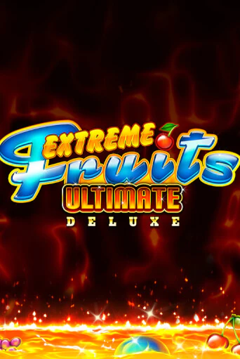 Extreme Fruits Ultimate Deluxe демо игровой автомат | ВАВАДА Казино бесплатно