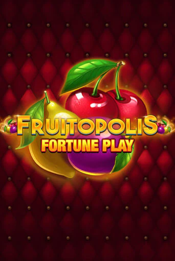 Fruitopolis Fortune Play демо игровой автомат | ВАВАДА Казино бесплатно