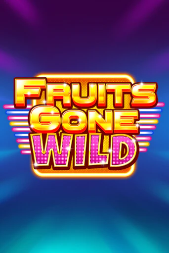 Fruits Gone Wild демо игровой автомат | ВАВАДА Казино бесплатно