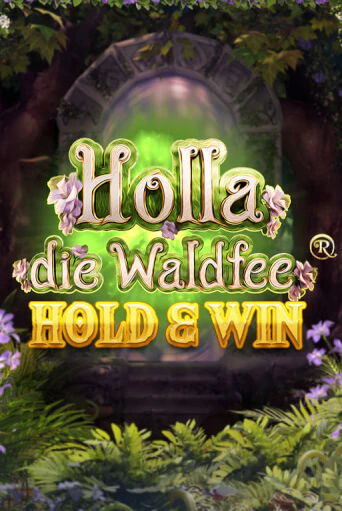 Holla die Waldfee: Hold & Win демо игровой автомат | ВАВАДА Казино бесплатно