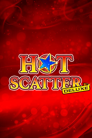 Hot Scatter Deluxe демо игровой автомат | ВАВАДА Казино бесплатно