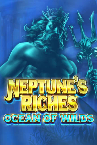 Neptune's Riches: Ocean of Wilds демо игровой автомат | ВАВАДА Казино бесплатно