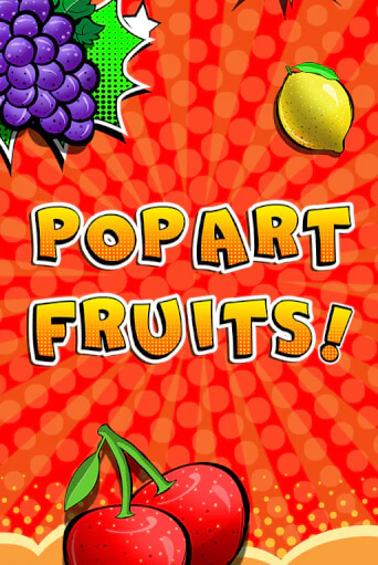 Pop Art Fruits демо игровой автомат | ВАВАДА Казино бесплатно