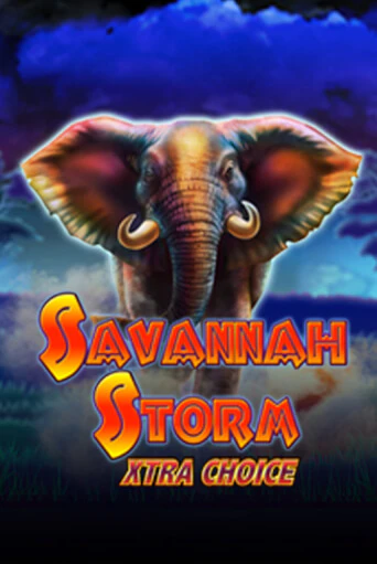 Savannah Storm Xtra Choice демо игровой автомат | ВАВАДА Казино бесплатно