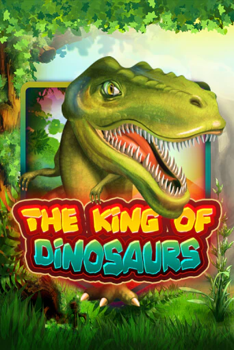 The King of Dinosaurs демо игровой автомат | ВАВАДА Казино бесплатно