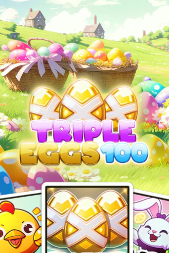 Triple Eggs 100 демо игровой автомат | ВАВАДА Казино бесплатно