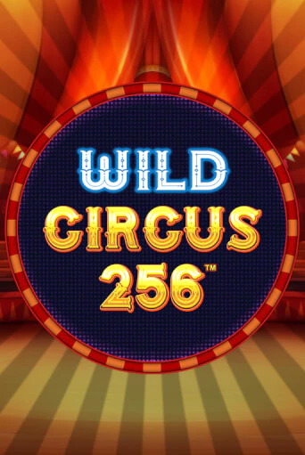 Wild Circus 256 демо игровой автомат | ВАВАДА Казино бесплатно