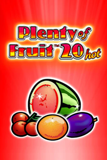 Plenty of Fruit 20 hot демо игровой автомат | ВАВАДА Казино бесплатно