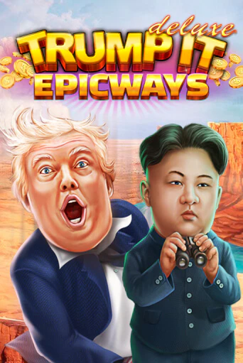 Trump It Deluxe EPICWAYS демо игровой автомат | ВАВАДА Казино бесплатно